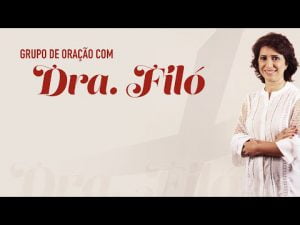 Grupo de Oração – Pe. Alexandre Fernandes e Dra. Filó