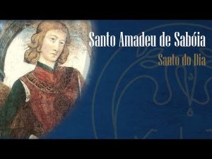 Santo Amadeu de Sabóia – Padre Alexandre Fernandes