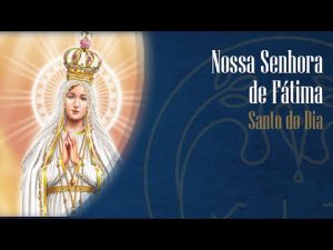 FESTA DE NOSSA SENHORA DE FÁTIMA