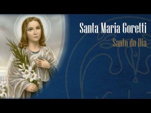 Memória de Santa Maria Goretti – Padre Alexandre Fernandes