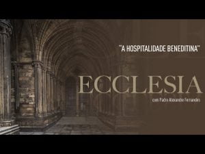 Pe. Alexandre Fernandes: A Hospitalidade Beneditina | Vida de São Bento