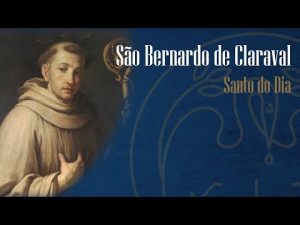Memória de São Bernardo de Claraval – Padre Alexandre Fernandes