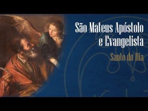 Memória de São Mateus Evangelista – Padre Alexandre Fernandes