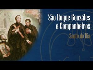 19-11 São Roque Gonzáles e companheiros – Padre Alexandre Fernandes