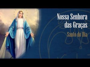 27-11 Nossa Senhora das Graças – Padre Alexandre Fernandes