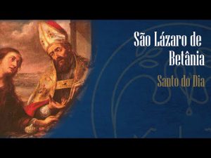 17-12 São Lázaro de Betânia – Padre Alexandre Fernandes