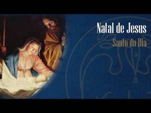 25-12 Natal do Senhor – Padre Alexandre Fernandes