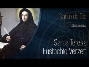 03-03 Santa Teresa Verzeri – Padre Alexandre Fernandes