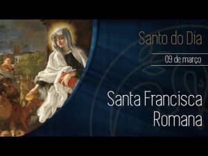 09/03 Santa Francisca Romana – Padre Alexandre Fernandes