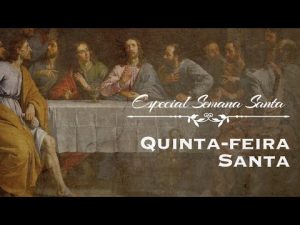 Meditação da Quinta-feira Santa – Pe. Alexandre Fernandes