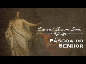Meditação da Páscoa do Senhor – Pe. Alexandre Fernandes