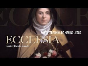 História de uma alma: a vida de Santa Teresinha do Menino Jesus