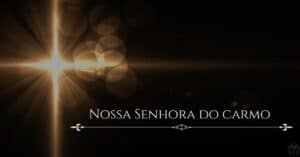 Santo do dia – Nossa Senhora do Carmo | Padre Alexandre Fernandes