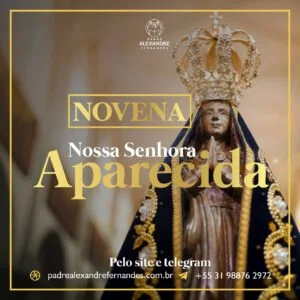 Rezemos a Novena em honra a Nossa Senhora Aparecida