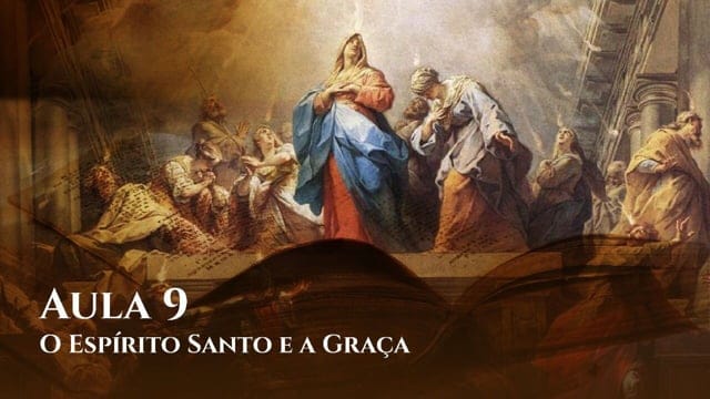 O Espírito Santo e a Graça