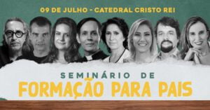SEMINÁRIO DE FORMAÇÃO PARA PAIS